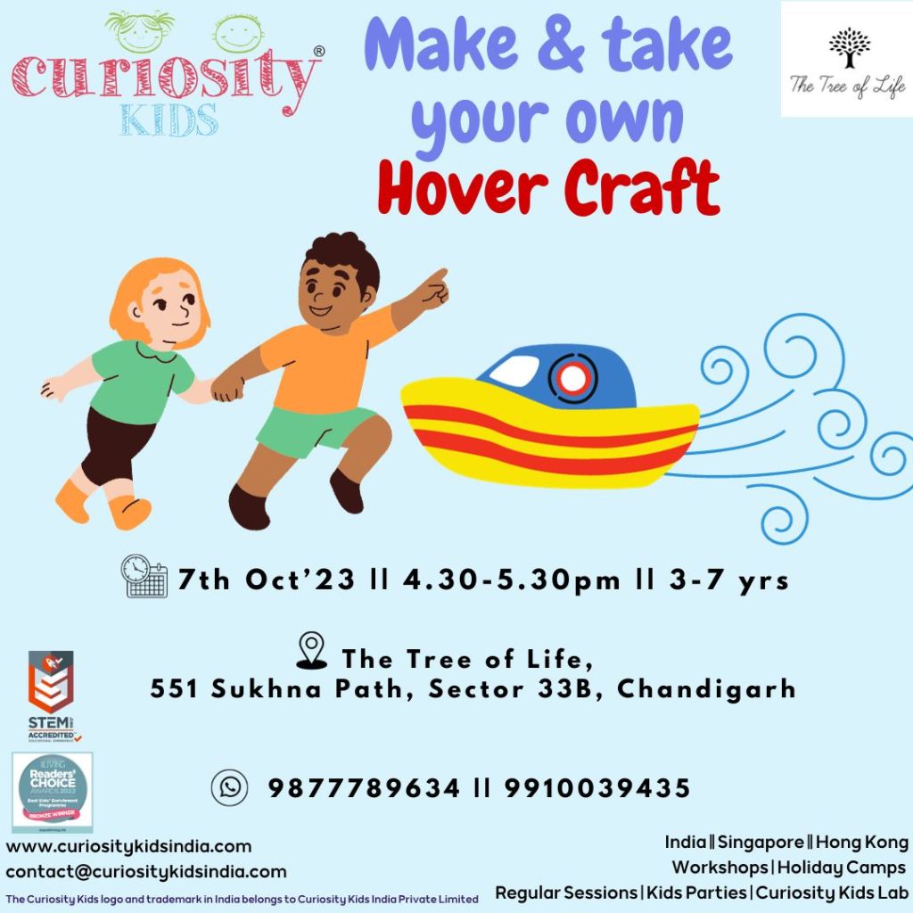 Make & take your own Hover Craft: The Tree of Life, Chandigarh: 7th Oct’23: Click on the image